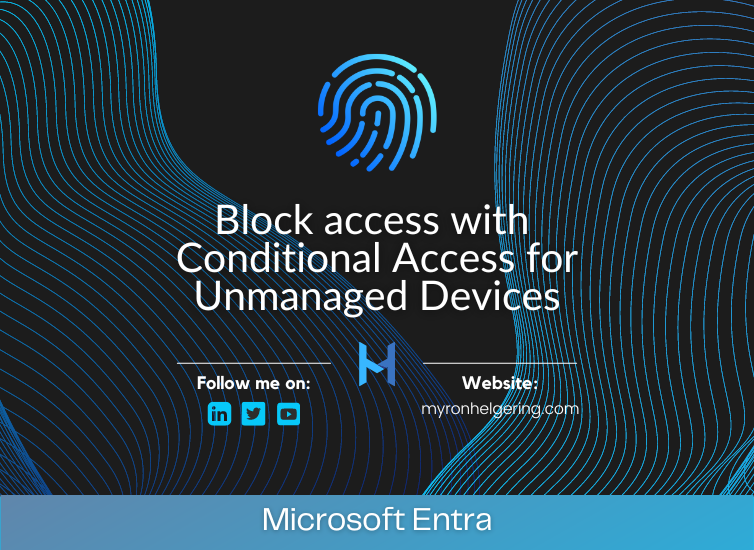 Block access with Conditional Access for Unmanaged Devices blog image